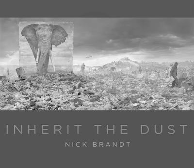 Nick Brandt: Inherit the Dust - cover