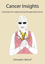 Cancer Insights: Chronicles of a couples journey through breast cancer