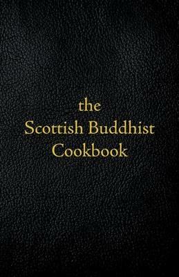 Scottish Buddhist Cookbook: Another Book of Mormon - Jay Craig - cover
