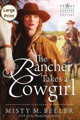 The Rancher Takes a Cowgirl - Misty M Beller - cover