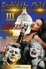 Forbidden Child III: Exposed