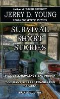 Survival Short Stories - Jerry D Young - cover