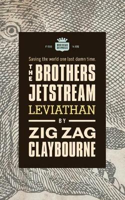 The Brothers Jetstream: Leviathan - Zig Zag Claybourne - cover