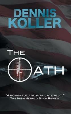 The Oath - Dennis C Koller - cover