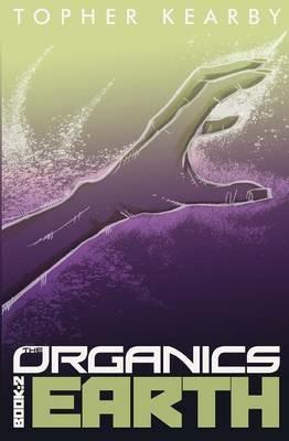 The Organics: Earth - Topher Kearby - cover