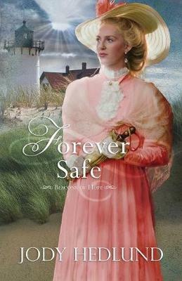 Forever Safe - Jody Hedlund - cover