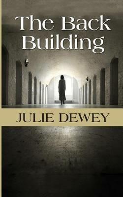The Back Building - Julie Dewey - cover