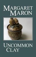 Uncommon Clay - Margaret Maron - cover