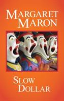 Slow Dollar - Margaret Maron - cover