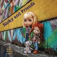 Ricky and Friends: Conversations I have with my dolls - Heidi Corley Barto - cover