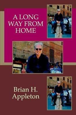 A Long way from Home - Brian Hanson Appleton - cover
