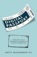 Digital Passport: Your Pass to a Promising Career in Digital Marketing - Hafiz Muhammad Ali - cover