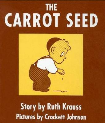 The Carrot Seed Board Book: 75th Anniversary - Ruth Krauss - cover