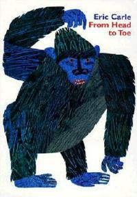 FROM HEAD TO TOE - ERIC CARLE - cover