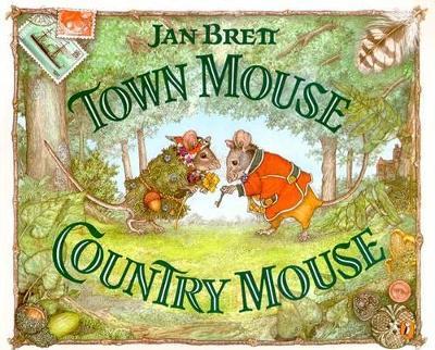 Town Mouse, Country Mouse - Jan Brett - cover