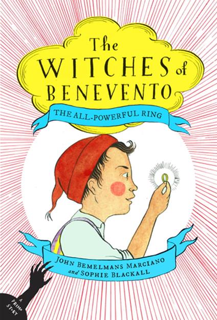 The All-Powerful Ring - John Bemelmans Marciano,Sophie Blackall - ebook