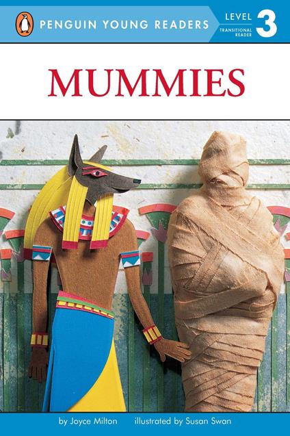 Mummies - Joyce Milton,Susan Swan - ebook