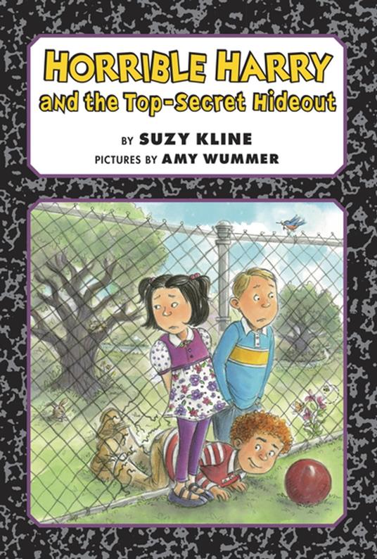 Horrible Harry and the Top-Secret Hideout - Suzy Kline,Amy Wummer - ebook