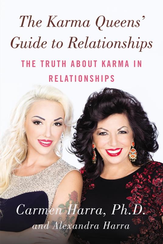 The Karma Queens' Guide to Relationships