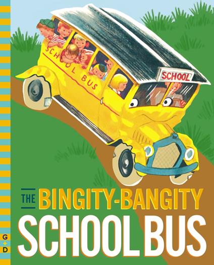 The Bingity-Bangity School Bus