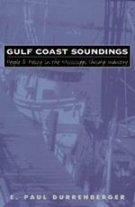Gulf Coast Soundings: People and Policy in the Mississippi Shrimp Industry