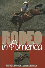 Rodeo in America: Wranglers, Roughstock and Paydirt