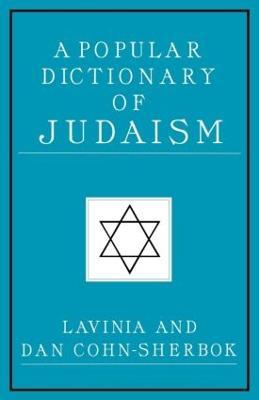 A Popular Dictionary of Judaism - Lavinia Cohn-Sherbok,Dan Cohn-Sherbok - cover