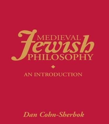 Medieval Jewish Philosophy: An Introduction - Lavinia Cohn-Sherbok,Dan Cohn-Sherbok - cover