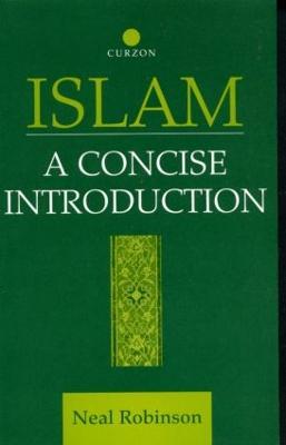 Islam: A Concise Introduction - Neal Robinson - cover