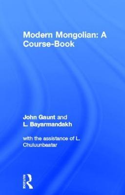 Modern Mongolian: A Course-Book - John Gaunt - cover