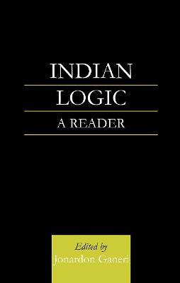 Indian Logic: A Reader - Jonardon Ganeri - cover