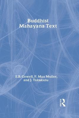 Buddhist Mahayana Texts - E.B. Cowell,F. Max Muller,J. Takakusu - cover