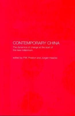Contemporary China: The Dynamics of Change at the Start of the New Millennium - cover