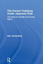 The Korean Paekjong Under Japanese Rule: The Quest for Equality and Human Rights