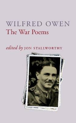 The War Poems Of Wilfred Owen - Wilfred Owen - cover