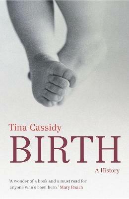 Birth: A History - Tina Cassidy - cover