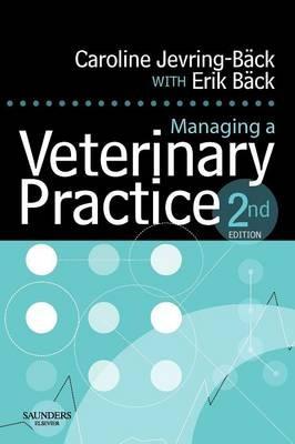 Managing a Veterinary Practice - Caroline Jevring-Back,Erik Back - cover