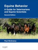 Equine Behavior: A Guide for Veterinarians and Equine Scientists