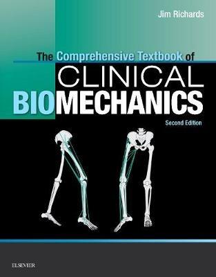 The Comprehensive Textbook of Clinical Biomechanics [no access to course]: [formerly Biomechanics in Clinic and Research] - Jim Richards - cover