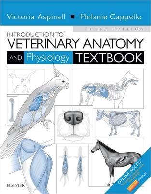Introduction to Veterinary Anatomy and Physiology Textbook - Victoria Aspinall,Melanie Cappello - cover