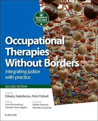 Occupational Therapies Without Borders: integrating justice with practice - Dikaios Sakellariou,Nick Pollard - cover