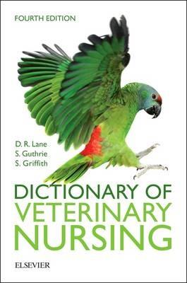 Dictionary of Veterinary Nursing - Denis Richard Lane,Sue Guthrie,Sian Griffith - cover