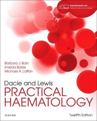 Dacie and Lewis Practical Haematology - Barbara J. Bain,Imelda Bates,Mike A Laffan - cover