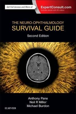 The Neuro-Ophthalmology Survival Guide - Anthony Pane,Neil R. Miller,Michael Burdon - cover