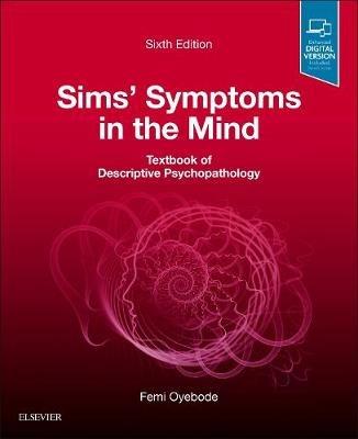 Sims' Symptoms in the Mind: Textbook of Descriptive Psychopathology - Femi Oyebode - cover