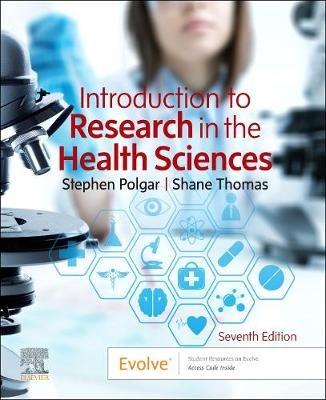 Introduction to Research in the Health Sciences - Stephen Polgar,Shane A. Thomas - cover