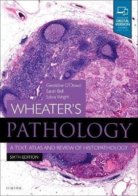 Wheater's Pathology: A Text, Atlas and Review of Histopathology - Geraldine O'Dowd,Sarah Bell,Sylvia Wright - cover