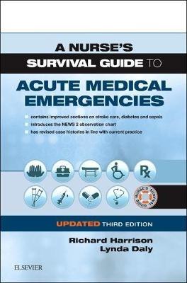 A Nurse's Survival Guide to Acute Medical Emergencies Updated Edition - Richard N. Harrison - cover