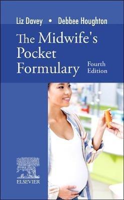 The Midwife's Pocket Formulary - Liz Davey,Debbee Houghton - cover