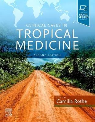 Clinical Cases in Tropical Medicine - Camilla Rothe - cover
